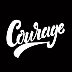 courage faith patience