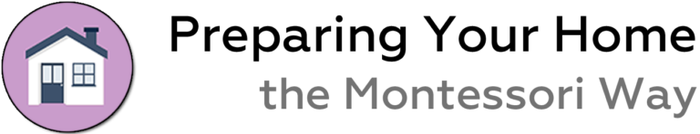 Preparing Your Home The Montessori Way