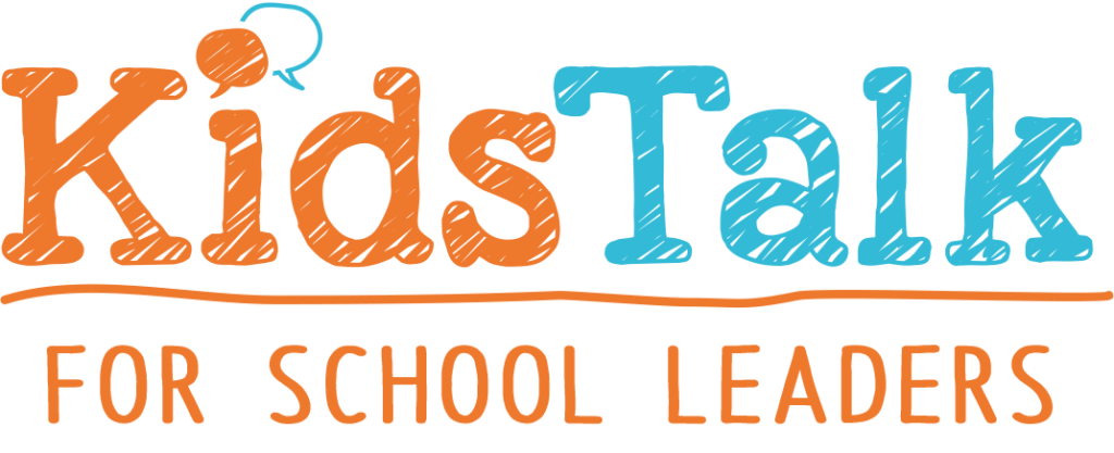 Kids Talk For School Leaders
